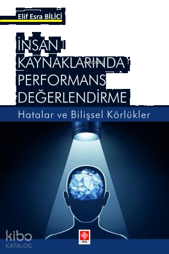 İnsan Kaynaklarında Performans Değerlendirme - Hatalar ve Bilişsel Kör