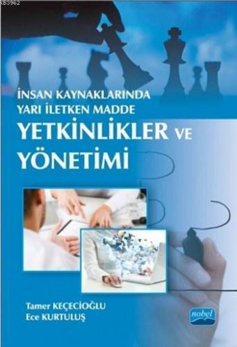 İnsan Kaynaklarında Yarı İletken Madde - Yetkinlikler ve Yönetimi