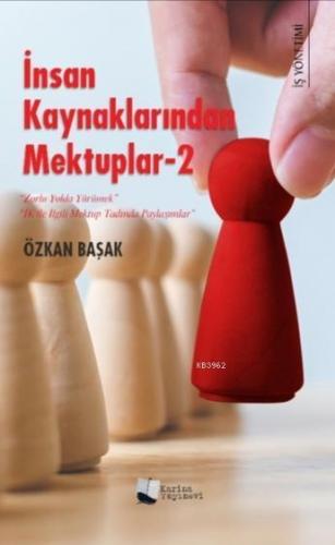 İnsan Kaynaklarından Mektuplar - 2