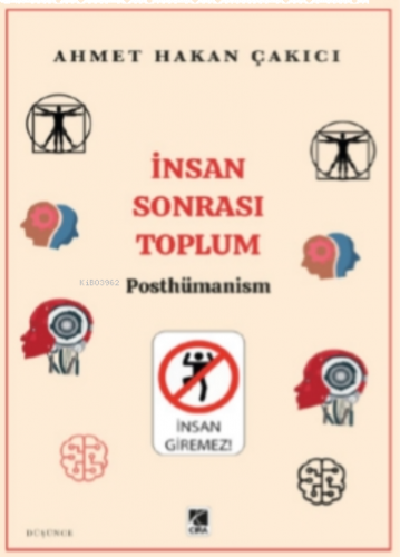 İnsan Sonrası Toplum - Posthümanism