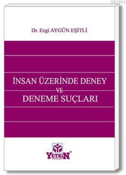 İnsan Üzerinde Deney ve Deneme Suçları