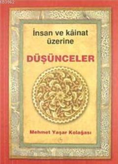 İnsan ve Kainat Üzerine Düşünceler