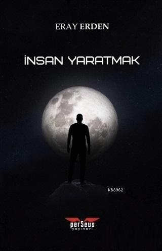 İnsan Yaratmak