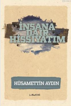 İnsana Dair Hissiyatım