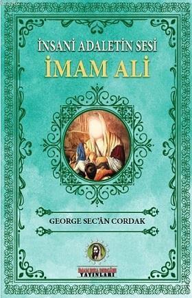 İnsani Adaletin Sesi İmam Ali