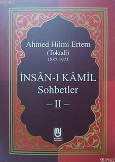 İnsân-ı Kâmil Sohbetler II