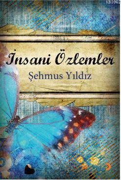 İnsani Özlemler