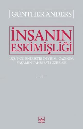 İnsanın Eskimişliği Cilt - 2