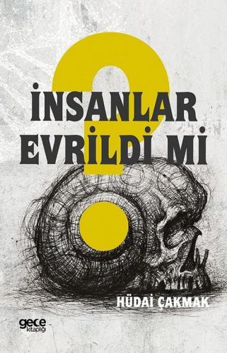 İnsanlar Evrildi Mi ?