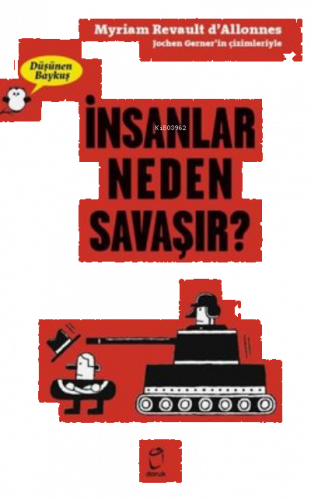 İnsanlar Neden Savaşır? - Düşünen Baykuş