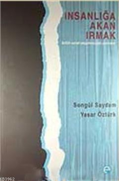 İnsanlığa Akan Irmak