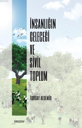 İnsanlığın Geleceği ve Sivil Toplum