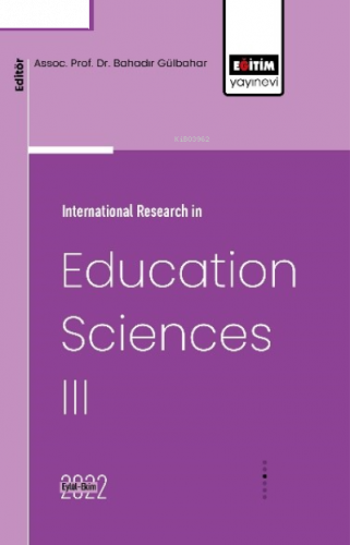 International Research in Education Sciences III