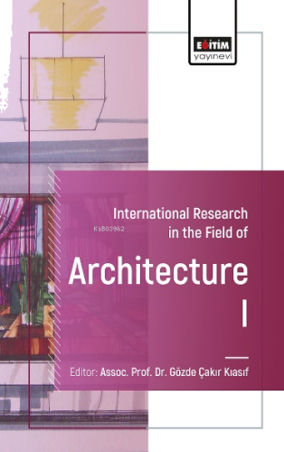 International Research in The Field of Architecture - I