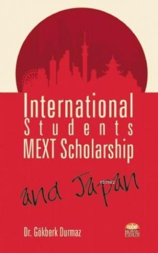 International Students, MEXT Scholarship, and Japan