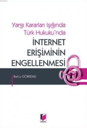 İnternet Erişiminin Engellenmesi