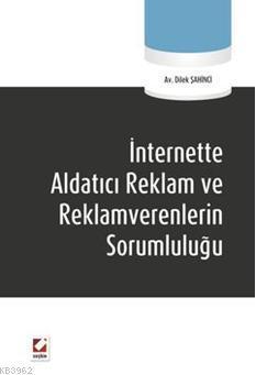 İnternette Aldatıcı Reklam ve Reklamverenlerin Sorumluluğu