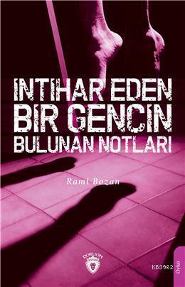 İntihar Eden Bir Gencin Bulunan Notları