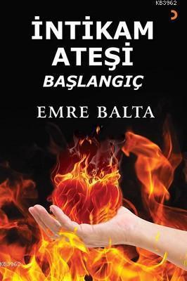 İntikam Ateşi - Başlangıç