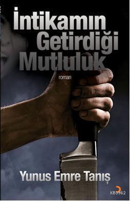 İntikamın Getirdiği Mutluluk