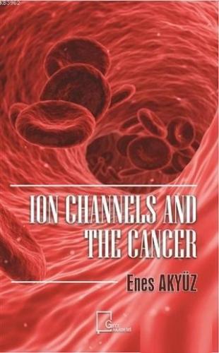 Ion Channels And The Cancer