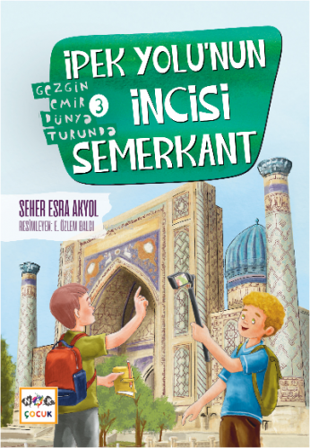 İpek Yolunun İncisi Semerkent