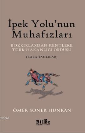 İpek Yolu'nun Muhafızları