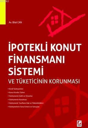 İpotekli Konut Finansmanı Sistemi ve Tüketicinin Korunması