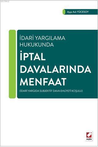 İptal Davalarında Menfaat