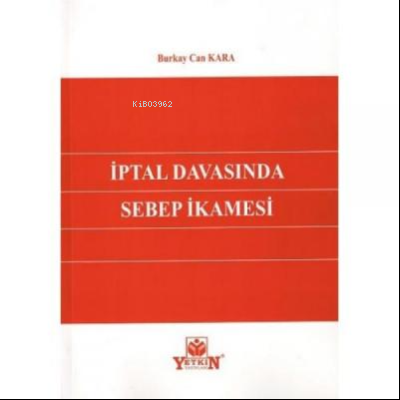 İptal Davasında Sebep İkamesi