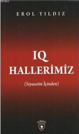 IQ Hallerimiz Siyasetin İçinden