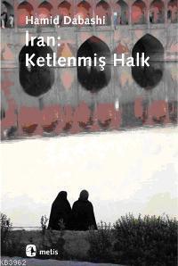 İran: Ketlenmiş Halk