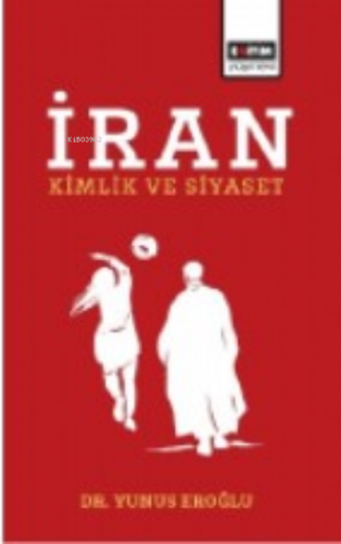 İran;Kimlik ve Siyaset