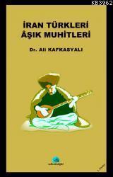 İran Türkleri Aşık Muhitleri