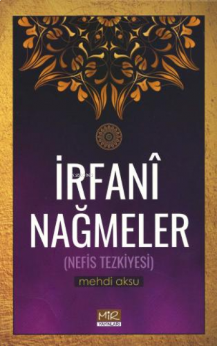 İrfani Nağmeler (Nefis Tezkiyesi)