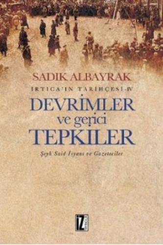 İrticaın Tarihçesi-IV Devrimler ve Gerici Tepkiler