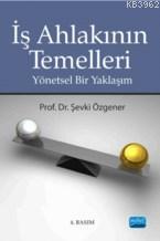 İş Ahlakının Temelleri