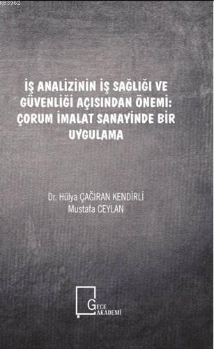 İş Analizinin İş Sağlığı ve Güvenliği Açısından Önemi: Çorum İmalat Sa