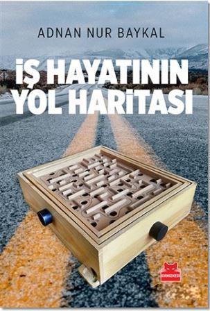 İş Hayatının Yol Haritası