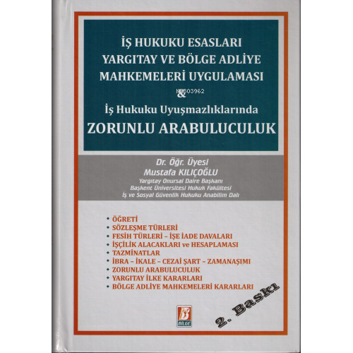 İş Hukuku Esasları Yargıtay Bölge Adliye Mahkemeleri Uygulaması &amp