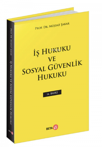 İş Hukuku ve Sosyal Güvenlik Hukuku