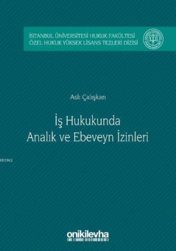 İş Hukukunda Analık ve Ebeveyn İzinleri