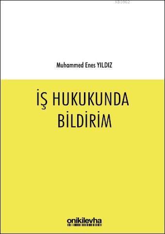 İş Hukukunda Bildirim