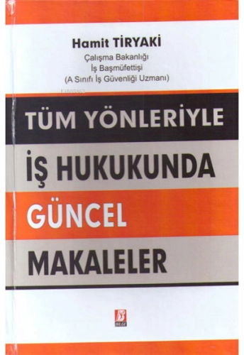 İş Hukukunda Güncel Makaleler