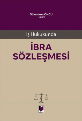 İş Hukukunda İbra Sözleşmesi