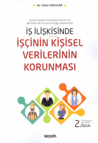 İş İlişkisinde İşçinin Kişisel Verilerinin Korunması