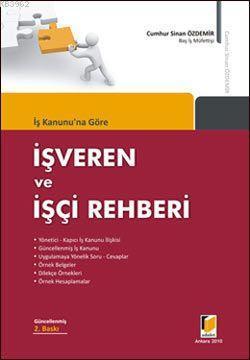 İş Kanununa Göre İşveren ve İşçi Rehberi