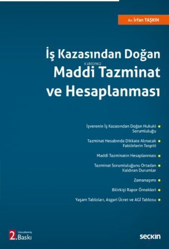 İş Kazasından Doğan Maddi Tazminat ve Hesaplanması