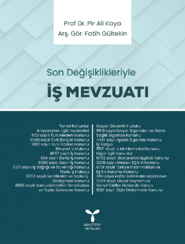 İş Mevzuatı Son Değişiklikleriyle