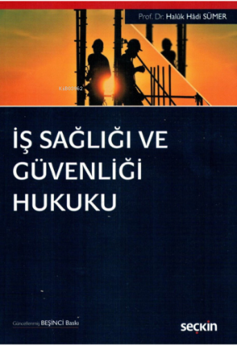 İş Sağlığı ve Güvenliği Hukuku